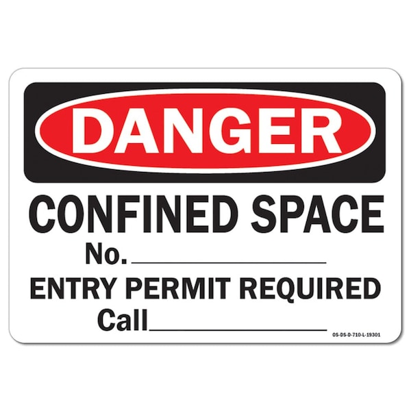 OSHA, Confined Space No. _ Entry Permit Required Call_, 24in X 18in, 18" H, 24" W, Lndscp